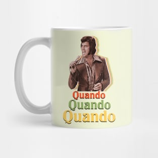 Quando Quando Humperdinck Mug